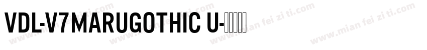 VDL-V7MaruGothic U字体转换